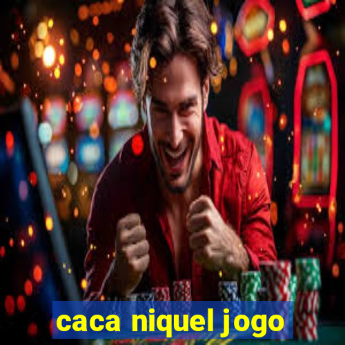 caca niquel jogo